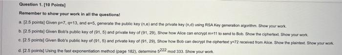 Question 1 10 Points Remember To Show Your Work In All The Questions A 12 5 Points Given Pu7 Q 13 And O 5 Genera 1