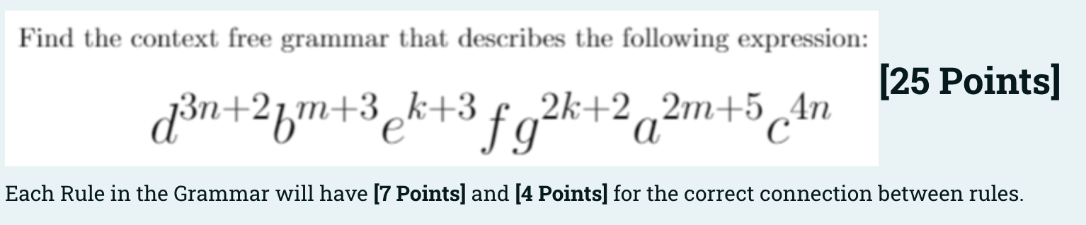 Find The Context Free Grammar That Describes The Following Expression 25 Points 2 A D3n 24m 3ek 3fg2k 2 2m 5 An Ea 1