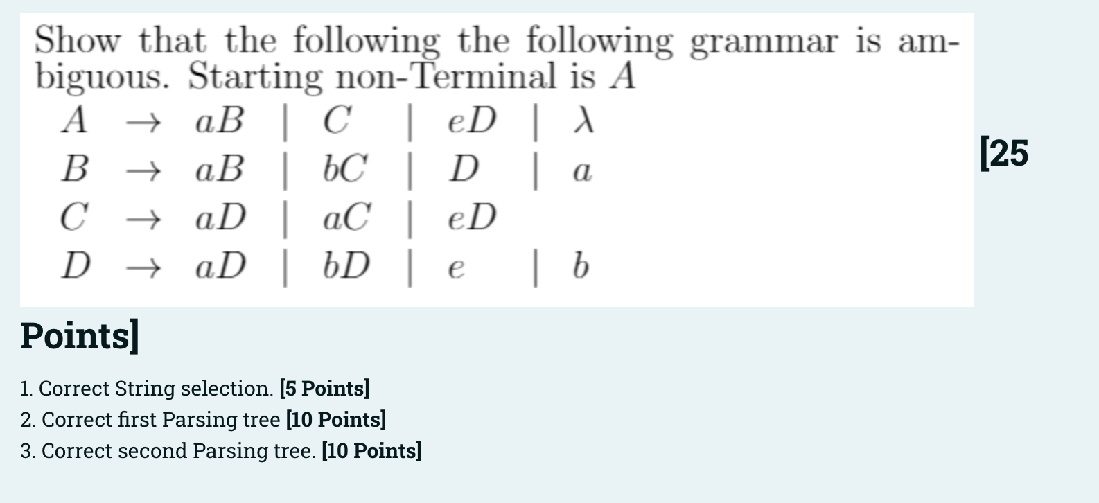 B 25 Show That The Following The Following Grammar Is Am Biguous Starting Non Terminal Is A A Ab C Ed Ab 1