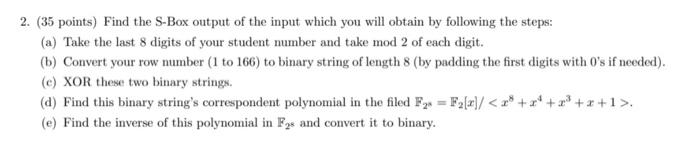 2 35 Points Find The S Box Output Of The Input Which You Will Obtain By Following The Steps A Take The Last 8 Digi 2