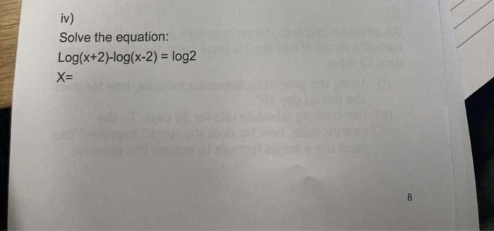 Iv Solve The Equation Log X 2 Log X 2 Log2 X 8 1
