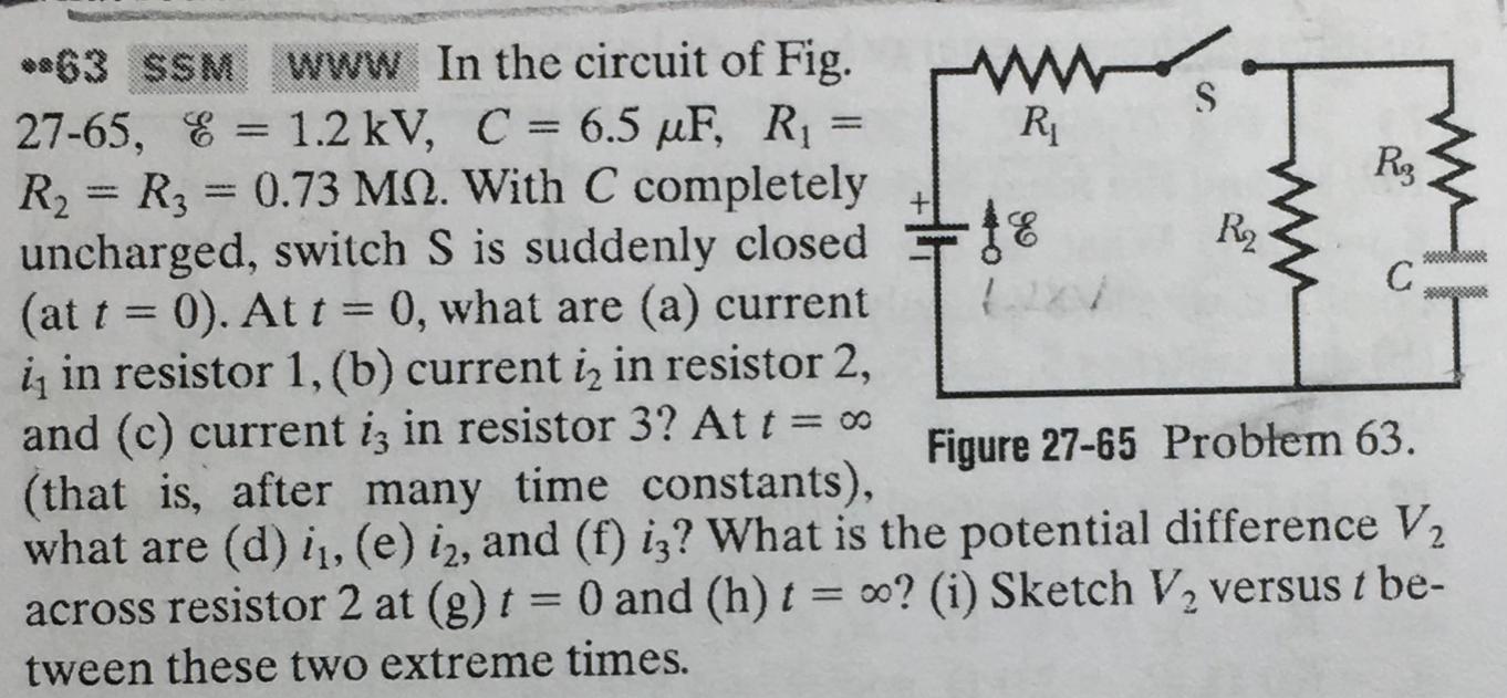 S Re 06 R2 Wh 63 Ssm Www In The Circuit Of Fig Www 27 65 E 1 2 Kv C 6 5 Uf R1 R R2 R3 0 73 Mo With C 1