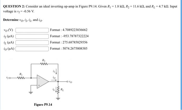 Question 2 Consider An Ideal Inverting Op Amp In Figure P9 14 Given R 1 8 Ka R2 11 6 K And R 4 7 K22 Input 1