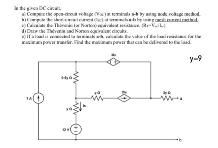 In The Given Dc Circuit A Compute The Open Circuit Voltage Voc At Terminals A B By Using Node Voltage Method B Com 1