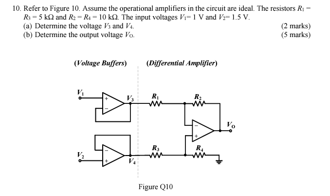 10 Refer To Figure 10 Assume The Operational Amplifiers In The Circuit Are Ideal The Resistors R1 R3 5 K12 And R2 1