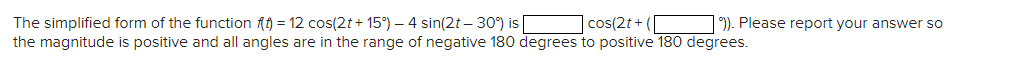The Simplified Form Of The Function 10 12 Cos 2t 15 4 Sin 2t 309 Is Cos 2t 1 Please Report Your Answer So Th 1