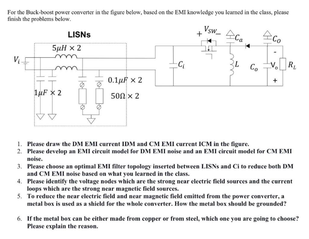 For The Buck Boost Power Converter In The Figure Below Based On The Emi Knowledge You Learned In The Class Please Fini 1