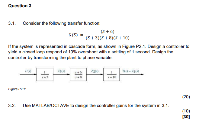 Question 3 3 1 Consider The Following Transfer Function S 6 G S 5 3 S 8 8 10 If The System Is Represent 1