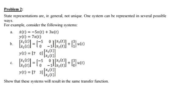 Problem 2 State Representations Are In General Not Unique One System Can Be Represented In Several Possible Ways 1