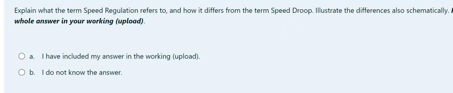Explain What The Term Speed Regulation Refers To And How It Differs From The Term Speed Droop Illustrate The Differenc 1