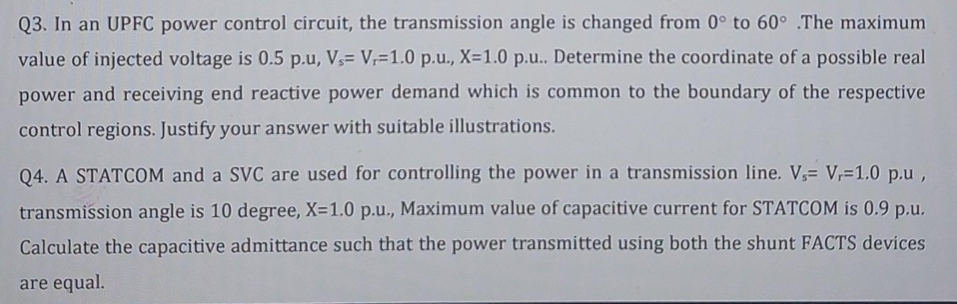 Q3 In An Upfc Power Control Circuit The Transmission Angle Is Changed From 0 To 60 The Maximum Value Of Injected Vol 1