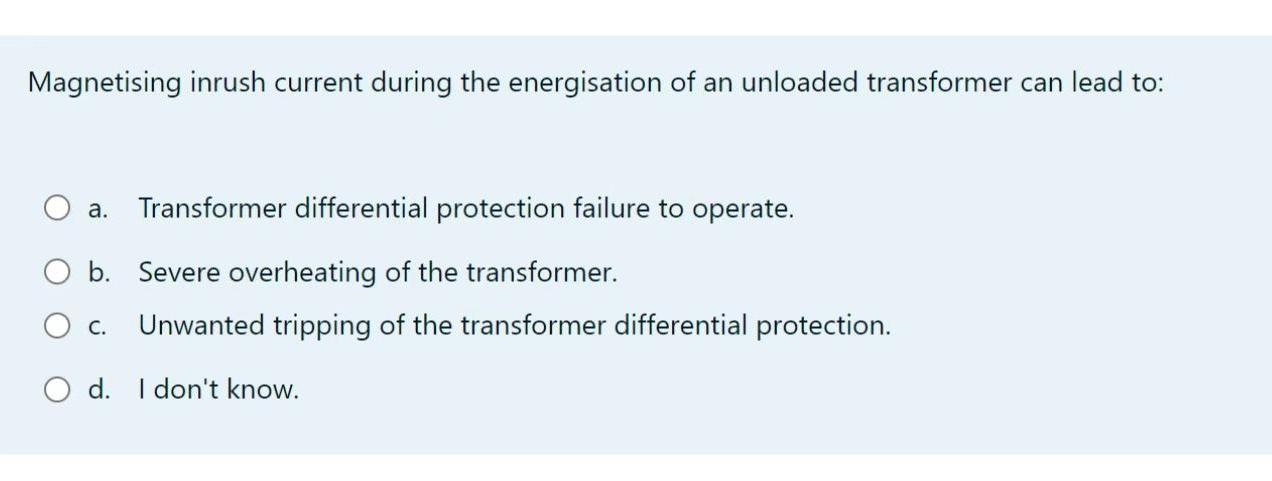 Magnetising Inrush Current During The Energisation Of An Unloaded Transformer Can Lead To A Transformer Differential P 1