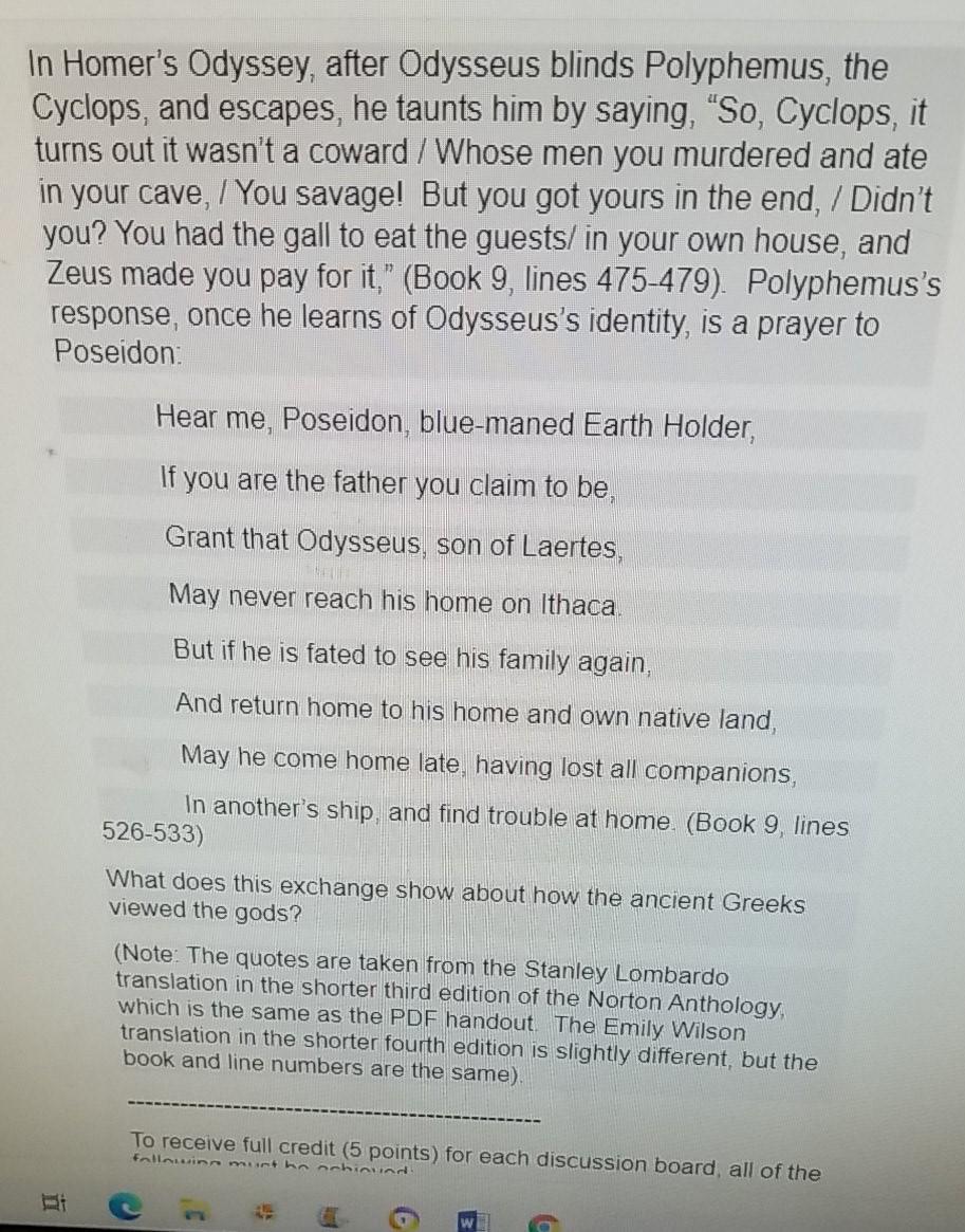 In Homer S Odyssey After Odysseus Blinds Polyphemus The Cyclops And Escapes He Taunts Him By Saying So Cyclops I 1