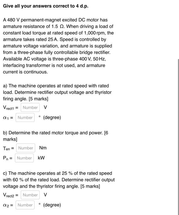 Give All Your Answers Correct To 4 D P Include Minus Sign In Your Answers Where Necessary A Load Of 15 Mw With Power 2