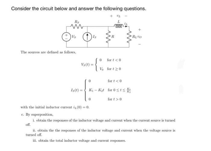 Consider The Circuit Below And Answer The Following Questions Ul W 0000 Vs Is Ro The Sources Are Defined As Follows So 1