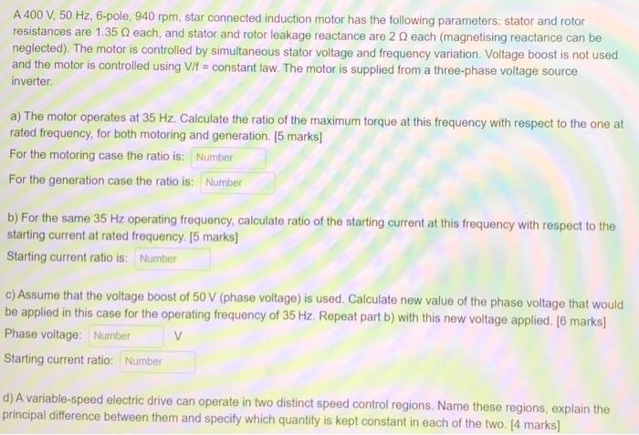 A 400 V 50 Hz 6 Pole 940 Rpm Star Connected Induction Motor Has The Following Parameters Stator And Rotor Resistanc 1