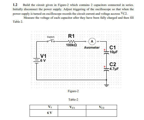 1 2 Build The Circuit Given In Figure 2 Which Contains 2 Capacitors Connected In Series Initially Disconnect The Power 1