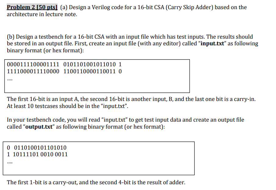 Problem 2 50 Pts A Design A Verilog Code For A 16 Bit Csa Carry Skip Adder Based On The Architecture In Lecture No 1