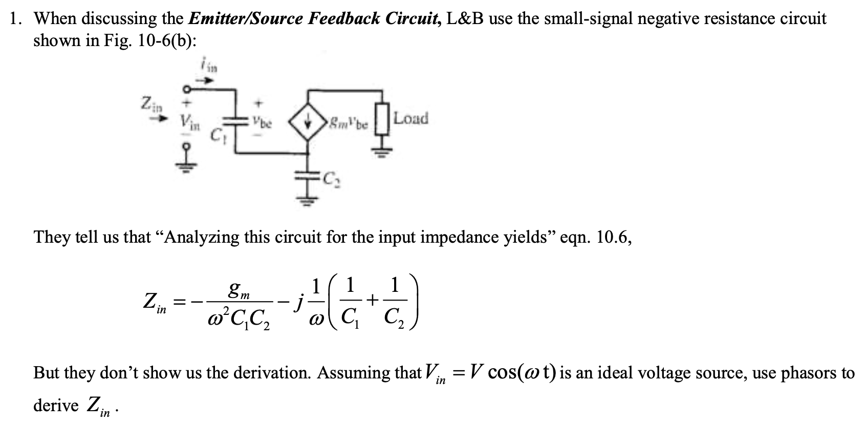 1 When Discussing The Emitter Source Feedback Circuit L B Use The Small Signal Negative Resistance Circuit Shown In Fi 1