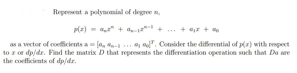Represent A Polynomial Of Degree N Anx An 12 1 P 2 012 Ao As A Vector Of Coefficients A An An 1 Qy An 1