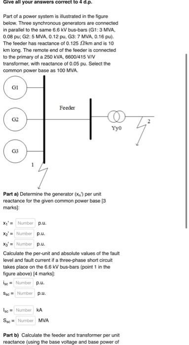 Give All Your Answers Correct To 4 D P A 380 V 60 Hz 6 Pole 1 150 Rpm Star Connected Induction Motor Has The Follow 3