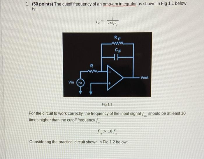 1 50 Points The Cutoff Frequency Of An Omp Am Integrator As Shown In Fig 1 1 Below Is 2nr Re W Cf He R W Vout Vino 1