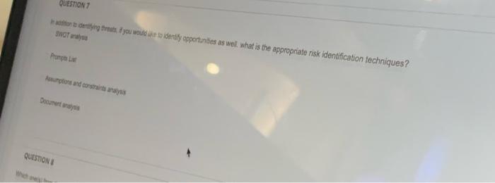 Question Ondering To You Would Like To Dedly Opportunities As Wellwhat Is The Appropriate Risk Identification Techniques 1