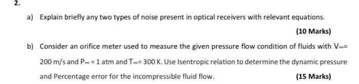 2 A Explain Briefly Any Two Types Of Noise Present In Optical Receivers With Relevant Equations 10 Marks B Conside 1