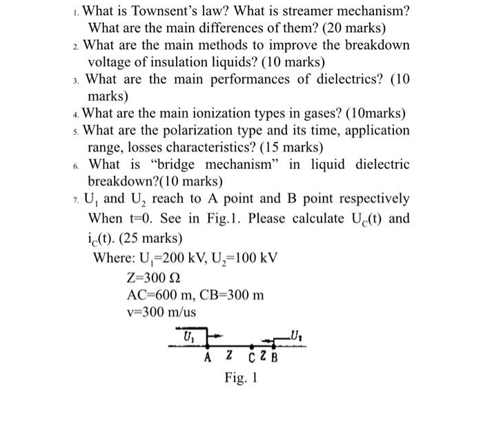1 What Is Townsent S Law What Is Streamer Mechanism What Are The Main Differences Of Them 20 Marks 2 What Are The 1