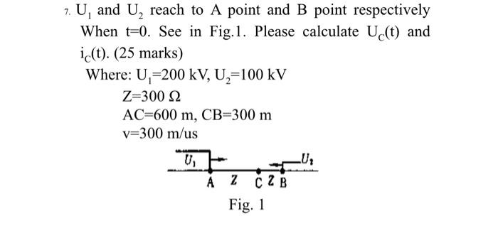 7 U And U Reach To A Point And B Point Respectively When T 0 See In Fig 1 Please Calculate Uc T And Ic T 25 Ma 1