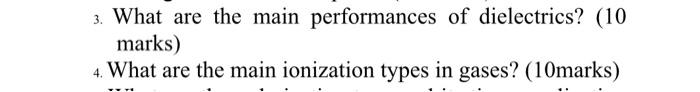 3 What Are The Main Performances Of Dielectrics 10 Marks 4 What Are The Main Ionization Types In Gases 10marks 1