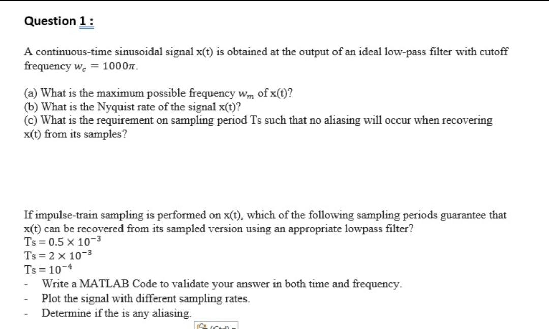 Matlab Please Answer Using Matlab Code A Continuous Time Sinusoidal Signal X T Is Obtained At The Output Of An Id 1