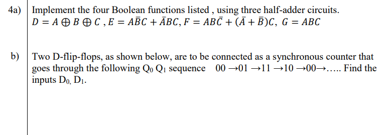 4 Implement The Four Boolean Functions Listed Using Three Half Adder Circuits D A Boc E Abc Abc F Abc A 1