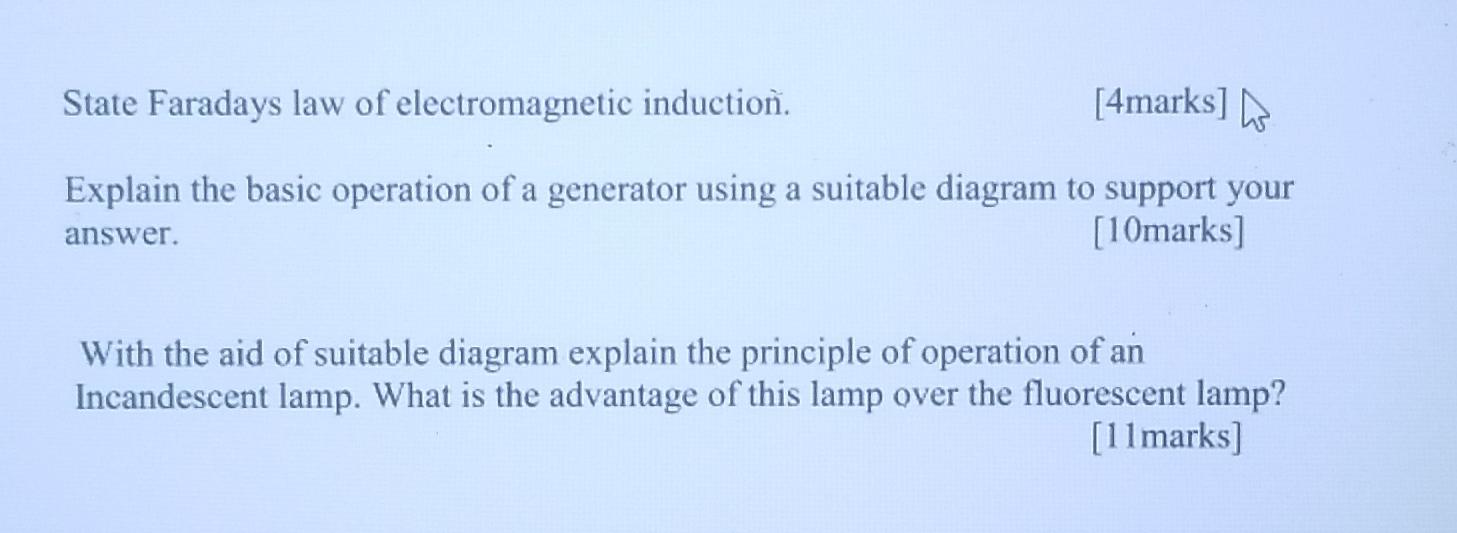 State Faradays Law Of Electromagnetic Induction 4marks Explain The Basic Operation Of A Generator Using A Suitable Di 1