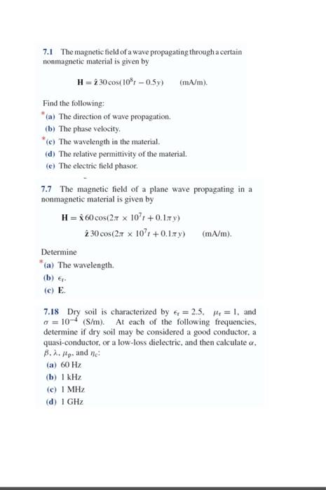 7 1 The Magnetic Field Of A Wave Propagating Through A Certain Nonmagnetic Material Is Given By H 2 30 Cos 10 0 5 1