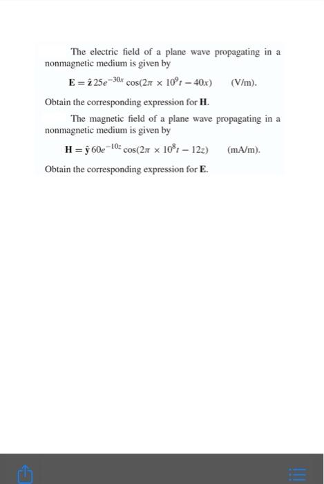 7 1 The Magnetic Field Of A Wave Propagating Through A Certain Nonmagnetic Material Is Given By H 2 30 Cos 10 0 5 2