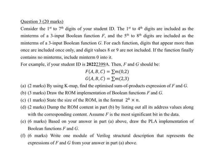 Question 3 20 Marks Consider The 1st To 7th Digits Of Your Student Id The 15 To 4th Digits Are Included As The Minter 1