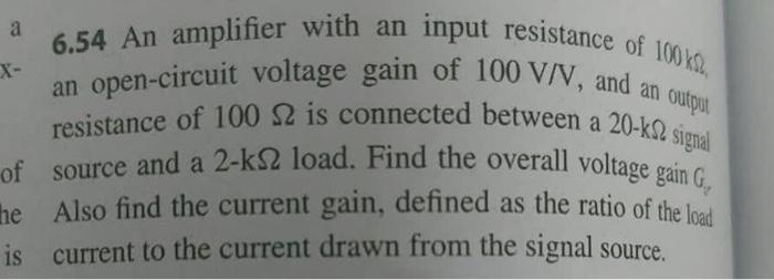 A X Output 6 54 An Amplifier With An Input Resistance Of 100 Resistance Of 100 S2 Is Connected Between A 20 S Signal 1