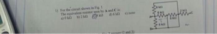 1 For The Circuit Shown In Ret The Equivalent Rester En By A And 010 D 6 C Non Info 1