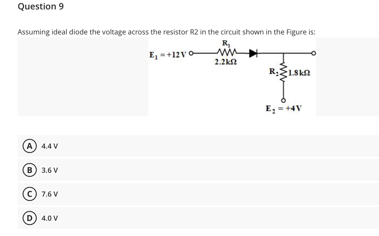 Question 9 Assuming Ideal Diode The Voltage Across The Resistor R2 In The Circuit Shown In The Figure Is R E 12v O 2 1