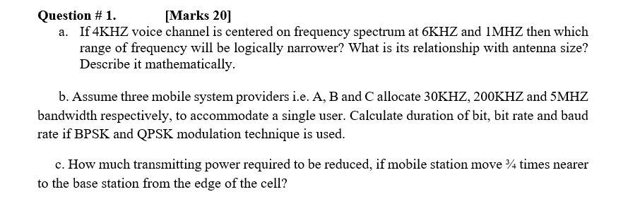 Question 1 Marks 20 A If 4khz Voice Channel Is Centered On Frequency Spectrum At 6khz And 1mhz Then Which Range Of 1
