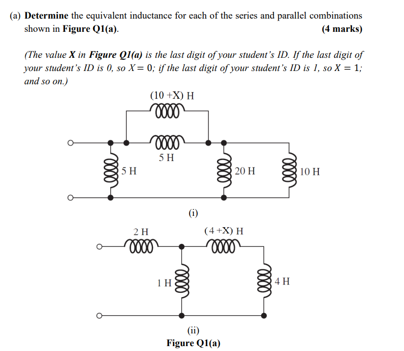 A Determine The Equivalent Inductance For Each Of The Series And Parallel Combinations Shown In Figure Q1 A 4 Marks 1