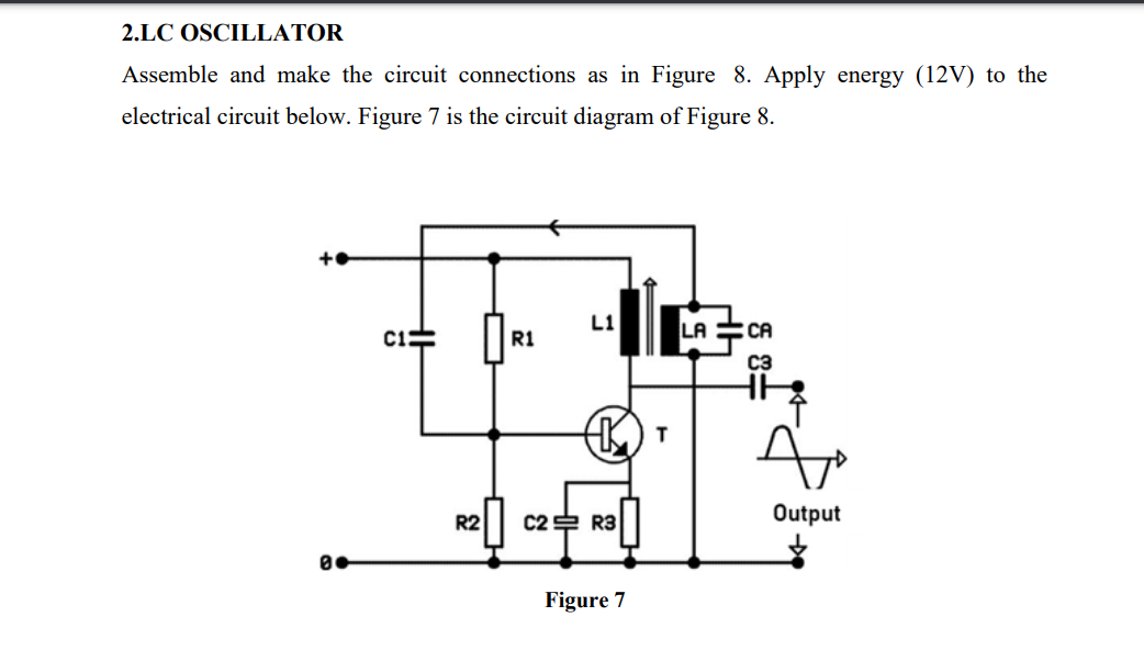 2 Lc Oscillator Assemble And Make The Circuit Connections As In Figure 8 Apply Energy 12v To The Electrical Circuit B 1