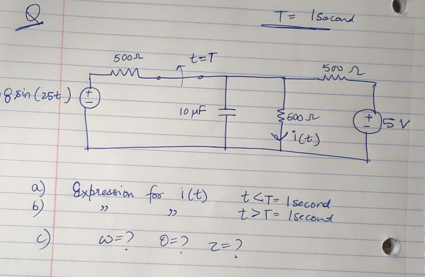 A T Isocond 5002 T T 5our Un 18 Sin 25t 10 Uf 3600 R 41 15v Vict Y A 6 Expression For I T T Ct I Second T T 1
