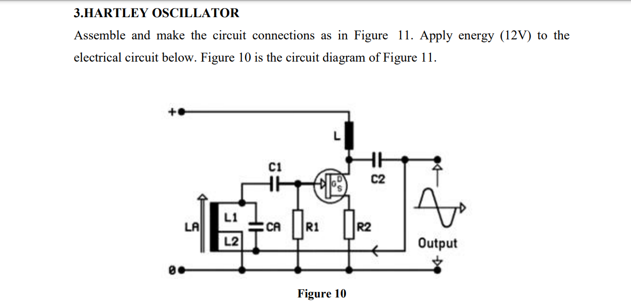 3 Hartley Oscillator Assemble And Make The Circuit Connections As In Figure 11 Apply Energy 12v To The Electrical Cir 1