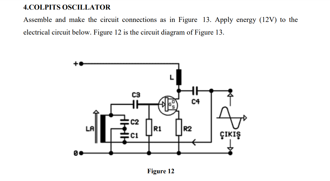 4 Colpits Oscillator Assemble And Make The Circuit Connections As In Figure 13 Apply Energy 12v To The Electrical Cir 1