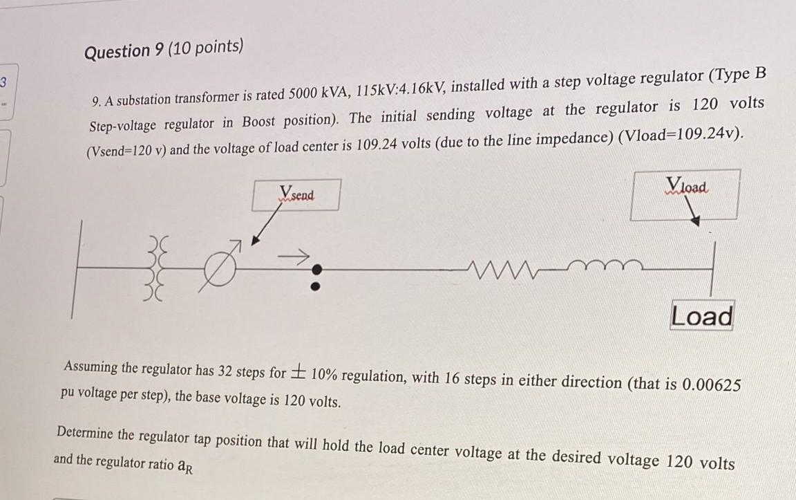 Question 9 10 Points 3 9 A Substation Transformer Is Rated 5000 Kva 115kv 4 16kv Installed With A Step Voltage Regu 1