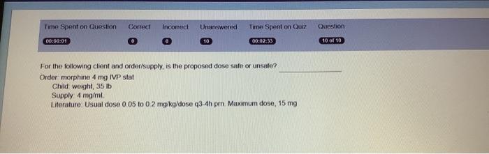 Time Spent On Question Correct Incorrect Unanswered Time Spent On Quiz Question 00 09 01 0 19 00 02 33 10 Of 10 For The 1