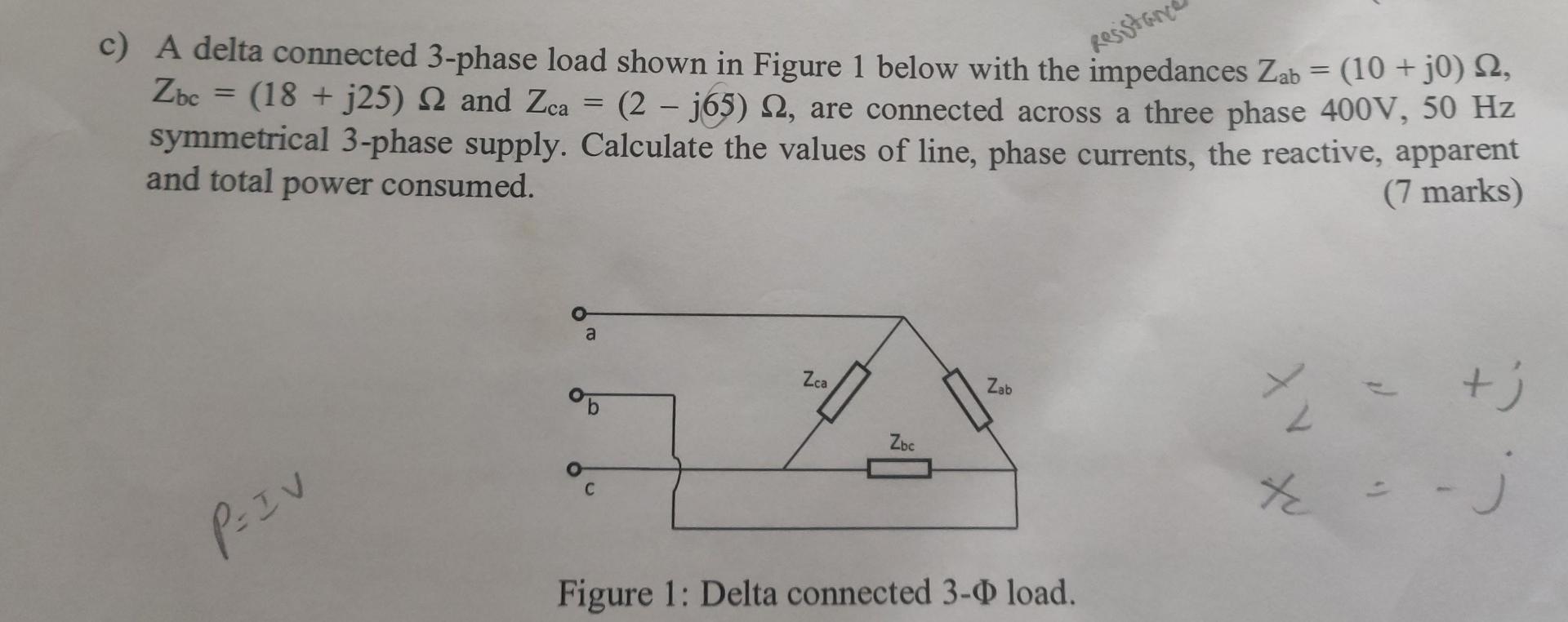 Resistance C A Delta Connected 3 Phase Load Shown In Figure 1 Below With The Impedances Zab 10 J0 12 Zbc 18 1