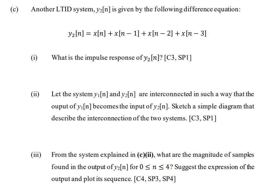 C Another Ltid System Y2 N Is Given By The Following Difference Equation Y2 N X N X N 1 X N 2 X N 1